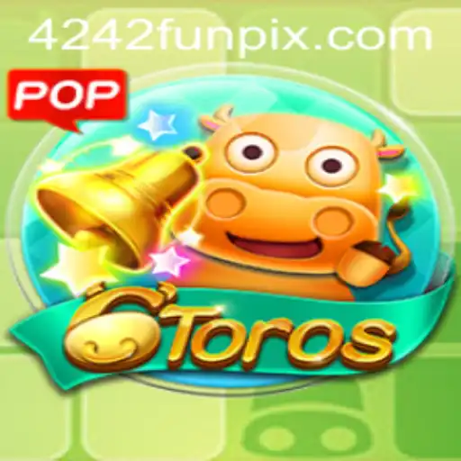 Unveiling the Thrills of 6Toros: A Journey into Strategic Fun with 4242 Fun